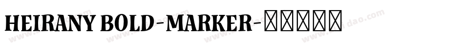Heirany Bold-Marker字体转换